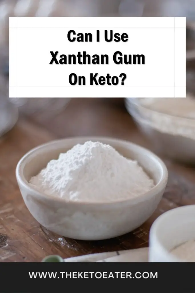 Can I Use Xanthan Gum On Keto