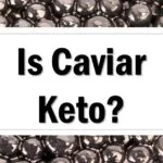 Is Caviar Keto Friendly Approved