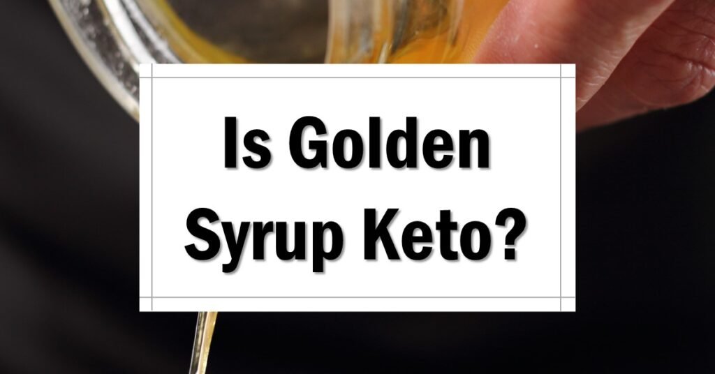 Is Golden Syrup Keto Friendly Approved