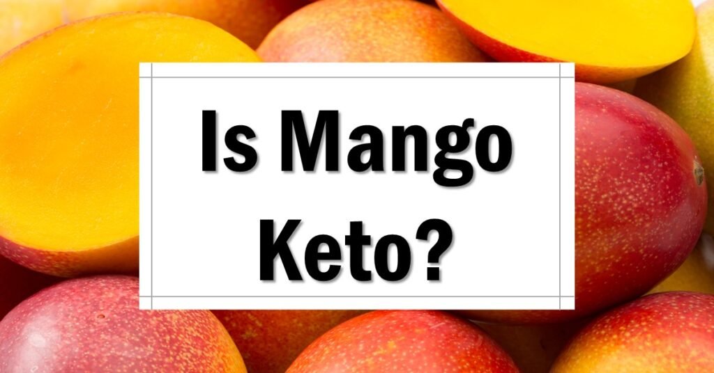 Is Mango Keto Friendly Approved
