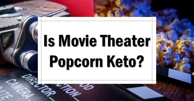 Is Movie Theater Popcorn Keto? - The Keto Eater