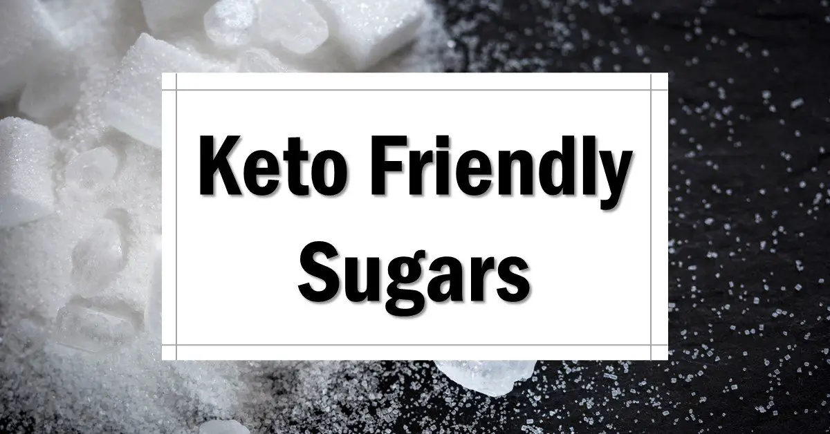 Which Sugars Are and Are Not Keto Friendly? The Keto Eater
