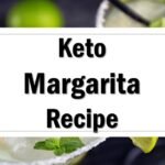 Keto Margarita Recipe - Simple Cocktail