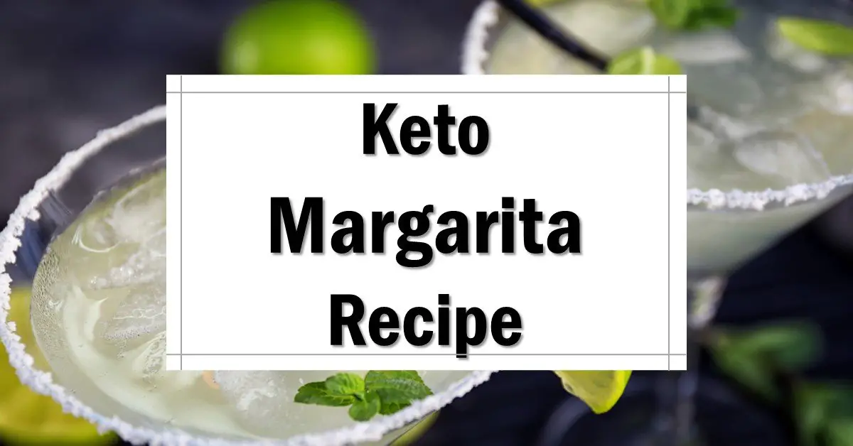 Keto Margarita Recipe - Simple Cocktail