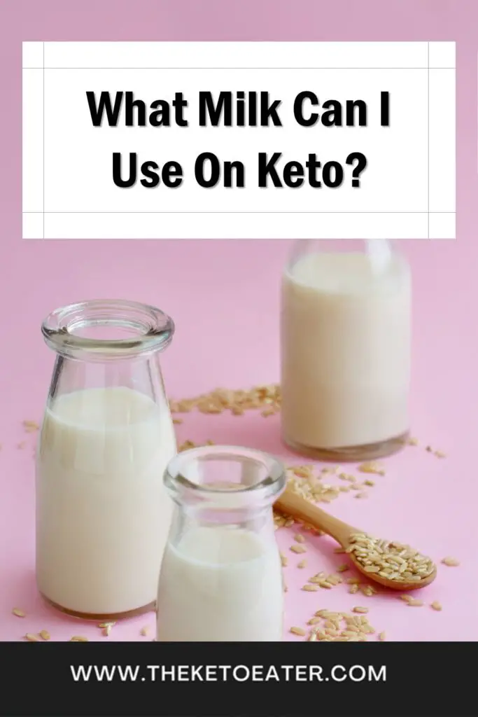 What Milk Can I Use On Keto