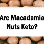 are-macadamia-nuts-keto-friendly-approved