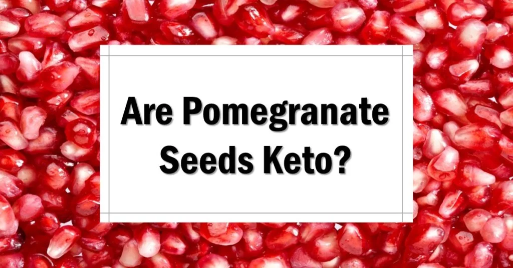 are-pomegranate-seeds-keto-friendly-approved