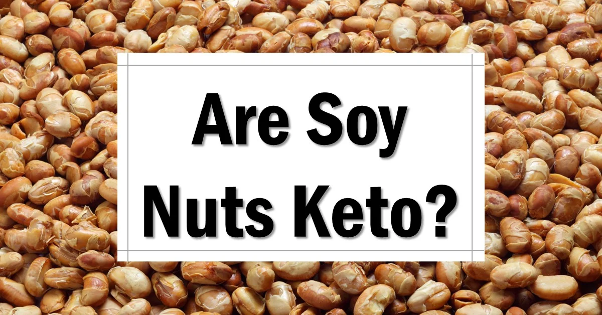 Are Soy Nuts Keto Friendly? The Keto Eater
