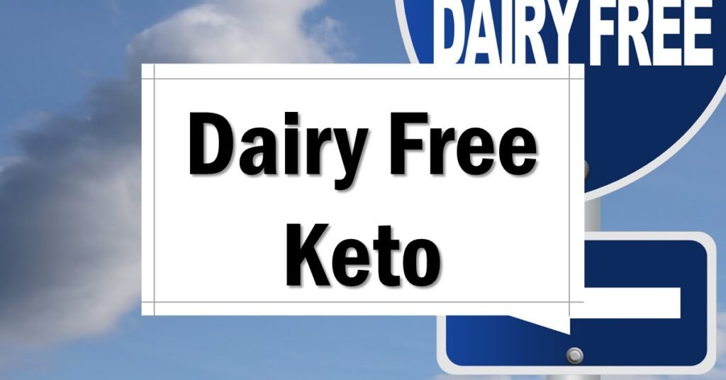 how-to-eat-dairy-free-keto-diet