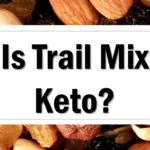 is-trail-mix-keto-friendly-approved