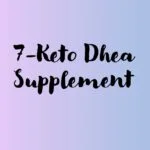 7-Keto-Dhea-Supplement