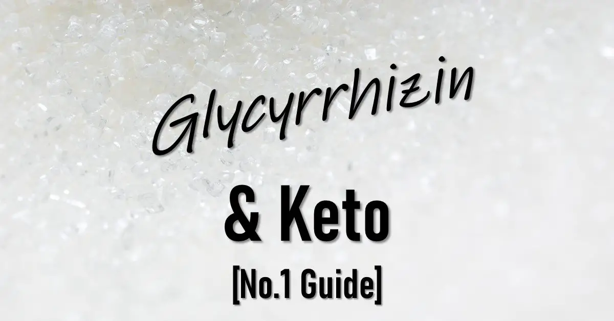 Is Glycyrrhizin Keto Friendly? The Keto Eater