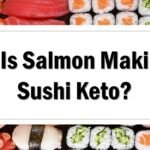 Is Salmon Maki Sushi Keto Friendly
