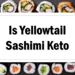Is Yellowtail Sashimi Keto Friendly