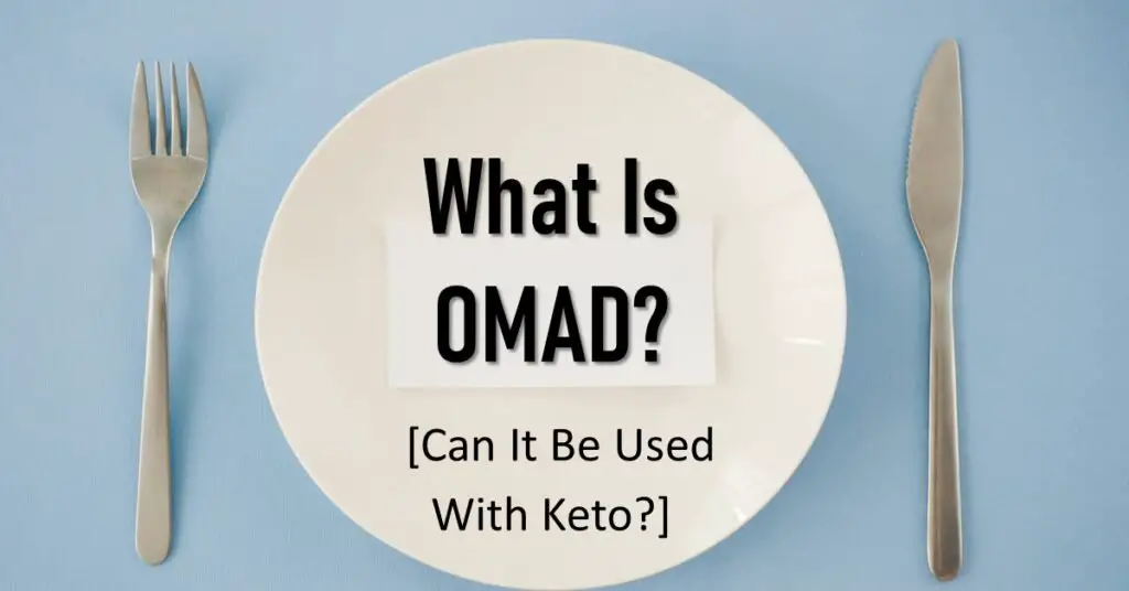 What-Is-OMAD-Can-It-Be-Used-With-Keto