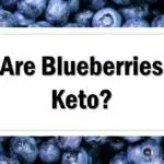 Are Blueberries Keto Friendly