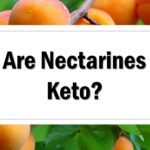 Are Nectarines Keto Friendly