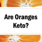 Are Oranges Keto Friendly