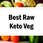 List Best Raw Vegetables For Keto