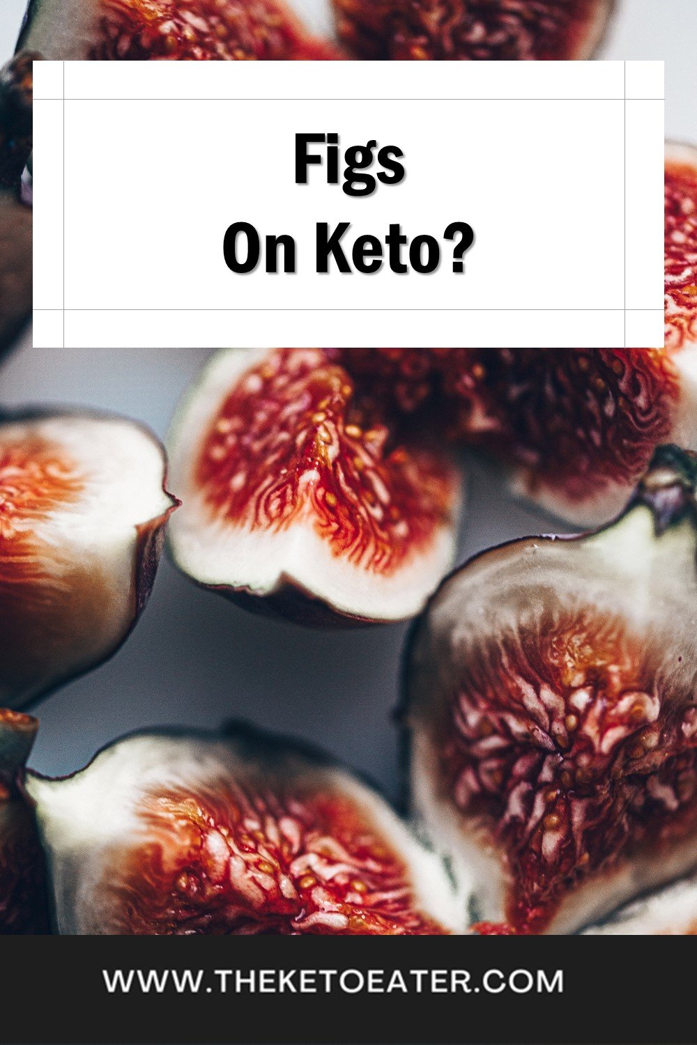 Are Figs Keto Friendly? The Keto Eater