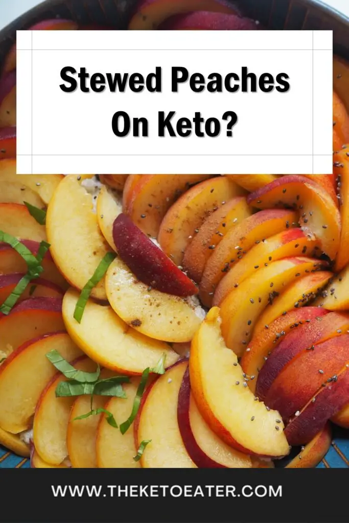 can I eat stewed peaches on a keto diet