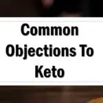 Common Objections To Keto
