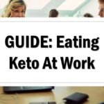 How to eat keto at work
