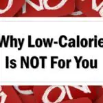 why a low calorie diet is not for you